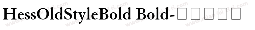 HessOldStyleBold Bold字体转换